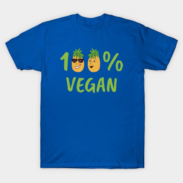 100% Vegan - pineapples with cartoon faces T-Shirt by Crystal Raymond